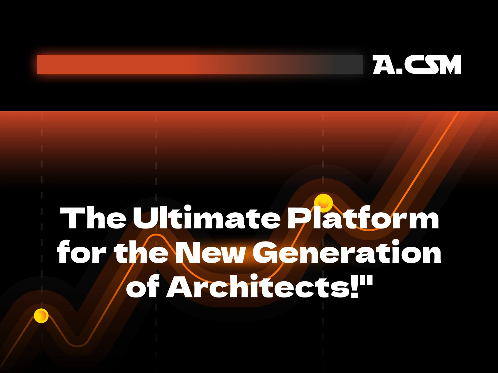Archaasm — the platform for the new generation of architects