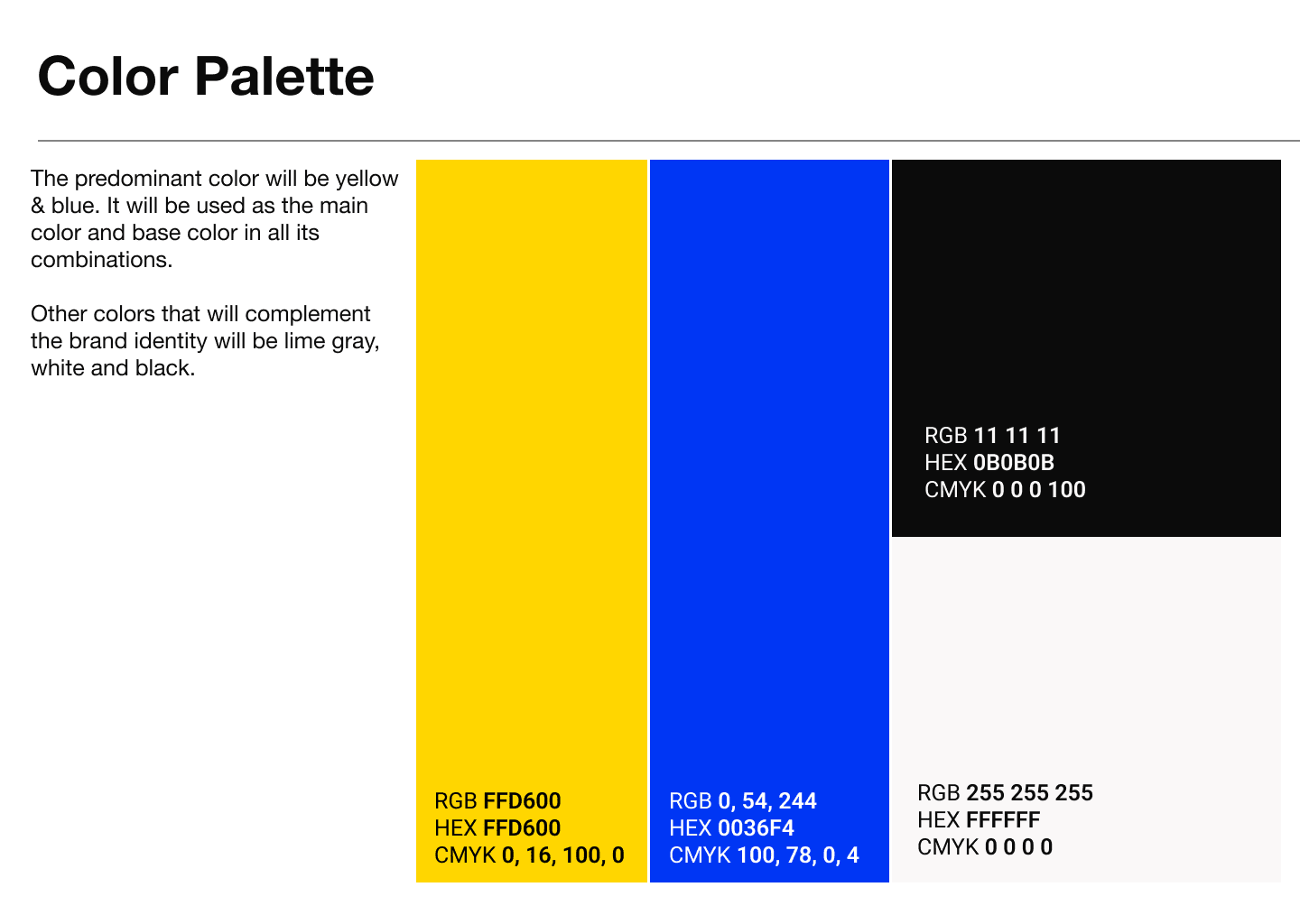 The palette — yellow for the brand, blue for anything you tap