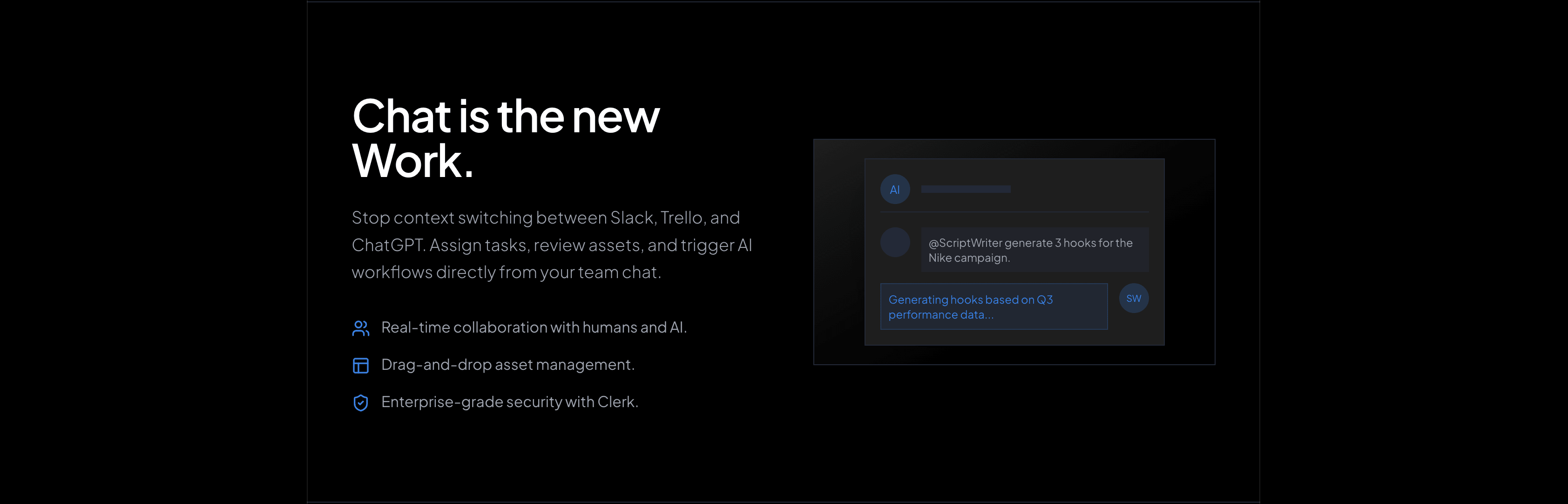 Chat is the new Work — collaboration, assets and workflows in one thread